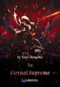 The Eternal Supreme - Official Chinese Web Novel Cover By Author 'Long Water, Tai Yi Sheng Shui, 太一生水'