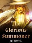 The Glorious Summoner - Official  Chineses Webnovel Cover By Author 'Drunk Tiger'