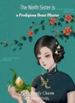 The Ninth Sister Is A Prodigious Beast Master - Official Chinese Webnovel Cover By Author 'Heavenly Charm'