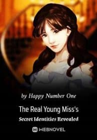 The Real Young Miss’s Secret Identities Revealed - Official Chinese Novel Cover By Author 'Happy Number One'