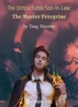 The Untouchable Son-in-law: The Master Peregrine - Official Web Novel (cn) Cover By Author 'Tang Heavens'