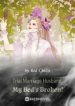 Trial Marriage Husband: My Bed’s Broken! - Official Web Novel (cn) Cover By Author 'Red Chillis'