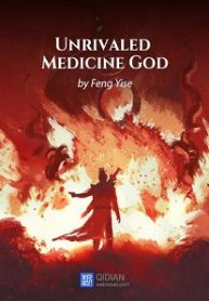Unrivaled Medicine God - Official Chinese Web Novel Cover By Author 'Feng Yise, 风一色'