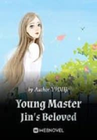 Young Master Jin’s Beloved - Official Chinese Webnovel Cover By Author 'Y9dhjc'