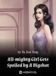 All-mighty Girl Gets Spoiled By A Bigshot - Official Chinese Webnovel Cover By Author 'Yu Jian Yang'