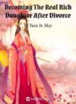 Becoming The Real Rich Daughter After Divorce - Official Chinese Webnovel Cover By Author 'Yuzu In May'
