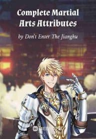 Complete Martial Arts Attributes - Official Chinese Webnovel Cover By Author 'Don't Enter The Jianghu'