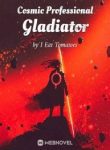 Cosmic Professional Gladiator - Official Chinese Webnovel Cover By Author 'I Eat Tomatoes'