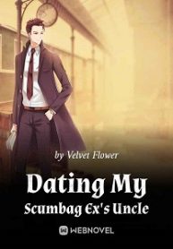 Dating My Scumbag Ex’s Uncle - Official Chinese Webnovel Cover By Author 'Velvet Flower'
