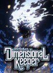 Dimensional Keeper: All My Skills Are At Level 100 - Official Web Novel Cover By Author 'Shingotlost'