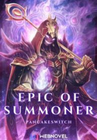 Epic Of Summoner: Supreme Summoner System In The Apocalypse - Official Web Novel Cover By Author 'Pancakeswitch'