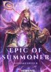 Epic Of Summoner: Supreme Summoner System In The Apocalypse - Official Web Novel Cover By Author 'Pancakeswitch'