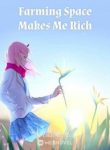 Farming Space Makes Me Rich - Official Chinese Webnovel Cover By Author 'Lilac In May'