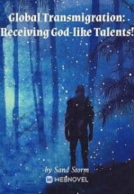 Global Transmigration: Receiving God-like Talents! - Official Chinese Webnovel Cover By Author 'Sand Storm'