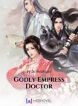 Godly Empress Doctor - Official Chinese Web Novel Cover By Author 'Su Xiao Nuan, 苏小暖'