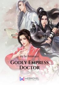 Godly Empress Doctor - Official Chinese Web Novel Cover By Author 'Su Xiao Nuan, 苏小暖'