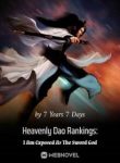 Heavenly Dao Rankings: I Am Exposed As The Sword God - Official Chinese Webnovel Cover By Author '7 Years 7 Days'