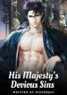 His Majesty’s Devious Sin - Official Web Novel Cover By Author 'Xincerely'