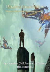 I Became A Cannon Fodder In A Female Protagonist Cultivation Novel - Official Chineses Webnovel Cover By Author 'Countless Cold Autumn In Dreams'