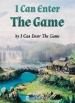 I Can Enter The Game - Official Chinese Webnovel Cover By Author 'Ask The Heart Forever'