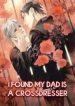 I Found My Dad Is A Crossdresser - Official Chinese Webnovel Cover By Author 'Pod Zhang'