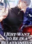 I Just Want To Be In A Relationship - Official Chinese Webnovel Cover By Author 'Lian Shuo, 连朔'