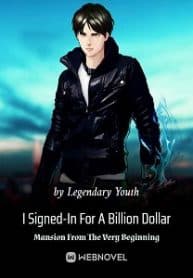 I Signed-in For A Billion Dollar Mansion From The Very Beginning - Official Chinese Webnovel Cover By Author 'Legendary Youth'