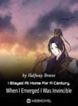 I Stayed At Home For A Century, When I Emerged I Was Invincible - Official Chinese Webnovel Cover By Author 'Halfway Breeze'