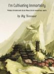 I’m Cultivating Immortality While Everyone Else Practices Martial Arts - Official Chinese Webnovel Cover By Author 'Big Yeeeaaar'