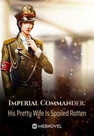 Imperial Commander: His Pretty Wife Is Spoiled Rotten - Official Chinese Web Novel Cover By Author 'Gu Jiaqi'