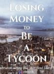 Losing Money To Be A Tycoon - Official Chinese Web Novel Cover By Author 'Inebriation-seeking Blue Shirt, 青衫取醉'