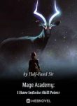 Mage Academy: I Have Infinite Skill Points - Official Chinese Webnovel Cover By Author 'Half-fated Sir'