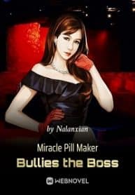 Miracle Pill Maker Bullies The Boss - Official Chinese Webnovel Cover By Author 'Nalanxian, 纳兰闲'
