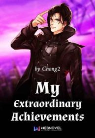 My Extraordinary Achievements - Official Chinese Webnovel Cover By Author '虫2'