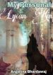 My Personal Lycan King - Official Web Novel Cover By Author 'Angelina Bhardawaj'