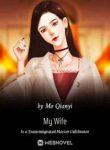 My Wife Is A Transmigrated Master Cultivator - Official Chinese Webnovel Cover By Author 'Mo Qianyi'