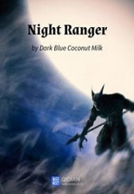 Night Ranger - Official Chinese Web Novel Cover By Author 'Dark Blue Coconut Milk, 深蓝椰子汁'