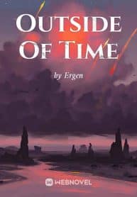 Outside Of Time - Official Chinese Webnovel Cover By Author 'Er Gen, 耳根'