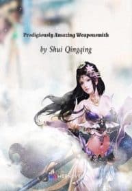 Prodigiously Amazing Weaponsmith - Official Chinese Web Novel Cover By Author 'Shui Qingqing, 水卿卿'