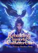 Rebuilding The Immortal Cultivator Clan - Official Chinese Webnovel Cover By Author 'Nine Profound Mountain Master'