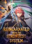 Reincarnated With The Strongest System - Official Web Novel Cover By Author 'Elyon'