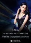 She Becomes Glamorous After The Engagement Annulment - Official Chinese Webnovel Cover By Author 'Mr.yan'
