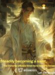 Steadily Becoming A Saint, The Immortal Officials Hired Me To Tend The Horses - Official Chinese Web Novel Cover By Author 'Let Me Laugh'