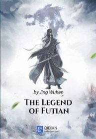 The Legend Of Futian - Official Chinese Novel Cover By Author 'Jing Wu Hen, 净无痕'
