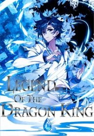 The Legend Of The Dragon King - Official Web Novel Chinese Translation Cover By Author 'Tang Jia San Shao, 唐家三少'