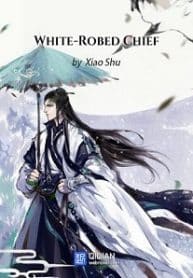 White-robed Chief - Official Chinese Web Novel Cover By Author 'Xiao Shu, 萧舒'