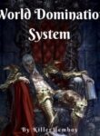 World Domination System - Official Web Novel Cover By Author 'Killerhemboy'