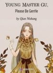 Young Master Gu, Please Be Gentle - Official Chinese Web Novel Cover By Author 'Qian Nishang, 芊霓裳'